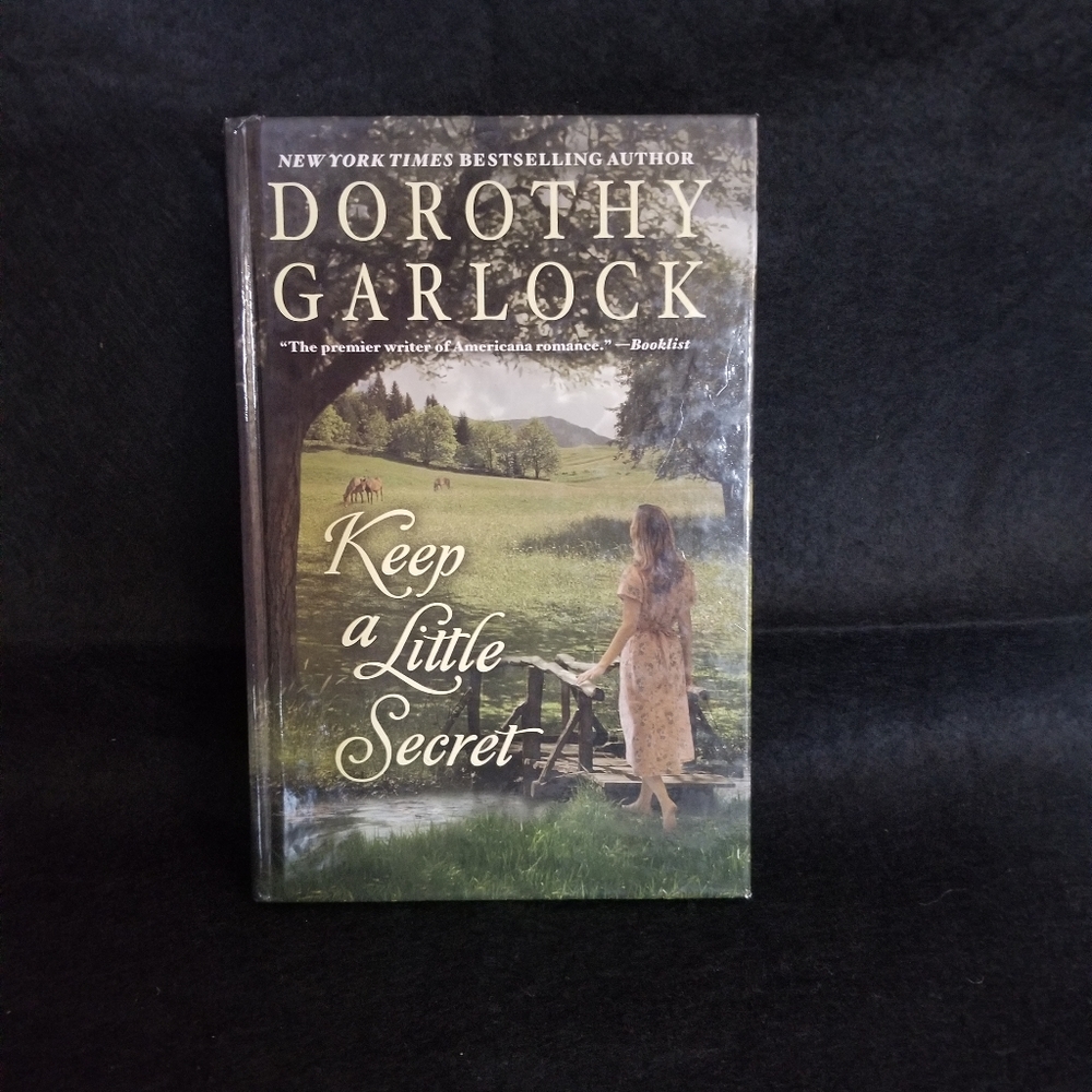 Keep a Little Secret by Dorothy Garlock, 2011, Hardcover, Large Type